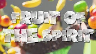 Fruit of the Spirit Music Video - Go Fish