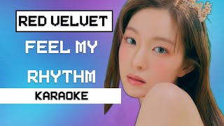 Red Velvet 레드벨벳 'Feel My Rhythm' | KARAOKE