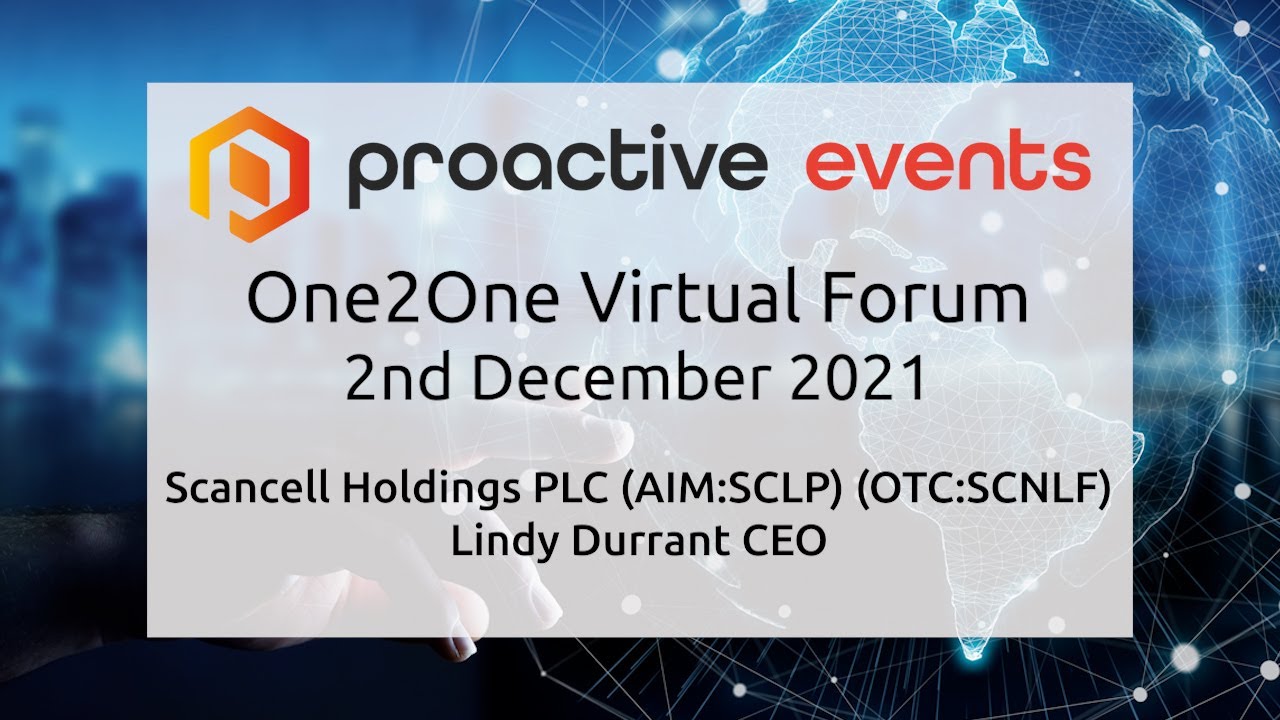 Scancell Holdings PLC (AIM:SCLP) (OTC:SCNLF) - Lindy Durrant CEO at the Proactive One2One Forum
