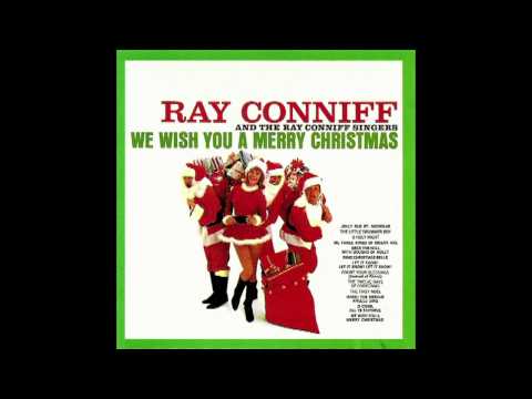 Ray Conniff & the Ray Connif Singers - We wish you a merry christmas (Full CD  192 kbps) 1962