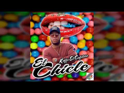 Koffee El Kafetero   El Chicle Original ADER MUSICA ORIGINAL
