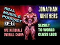 Best legs in the Ifbb? RMP ep - 14- Jonathan Whiters