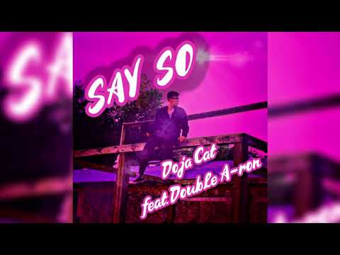Double A-Ron – Say So (Remix) [Official Audio]
