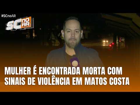 Mulher é encontrada morta com sinais de violência em Matos Costa