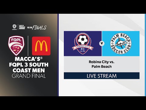 Macca's® FQPL 3 South Coast Men Grand Final - Robina City vs. Palm Beach