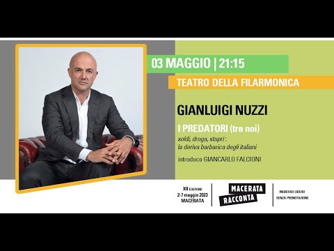 Gianluigi Nuzzi - Predatori (tra noi) - introduce Giancarlo Falcioni
