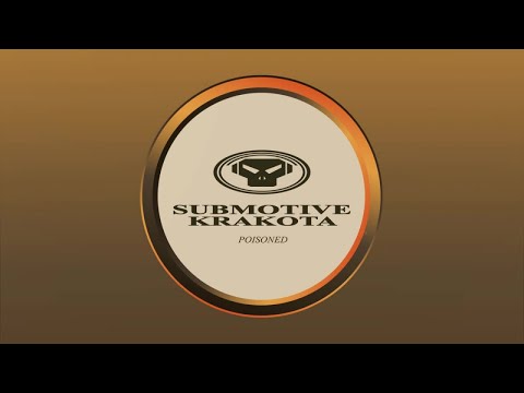 Submotive & Krakota - Poisoned