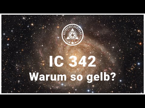 IC342 - Vergleich zu EUCLID und: Warum ist die Hidden Galaxy gelb? Astronomie für Astrofotografen
