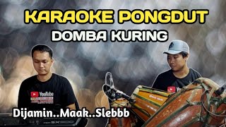 Download lagu DOMBA KURING - KARAOKE PONGDUT mp3 Download lagu DOMBA KURING - KARAOKE PONGDUT mp3