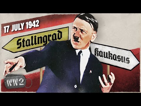 151 - Stalingrad Now a Primary Objective?! - Hitler's Chaotic Directives - WW2 - July 17, 1942