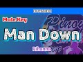 Man Down by Rihanna (Karaoke : Male Key)