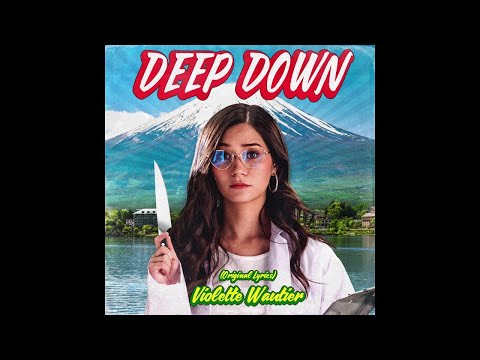 Violette Wautier - Deep Down (Original Lyrics) (Audio)