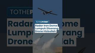Iron Dome Israel Dibombardir Rentetan Drone Hizbullah, Bidik Perwira & Tentara Zionis hingga Tewas