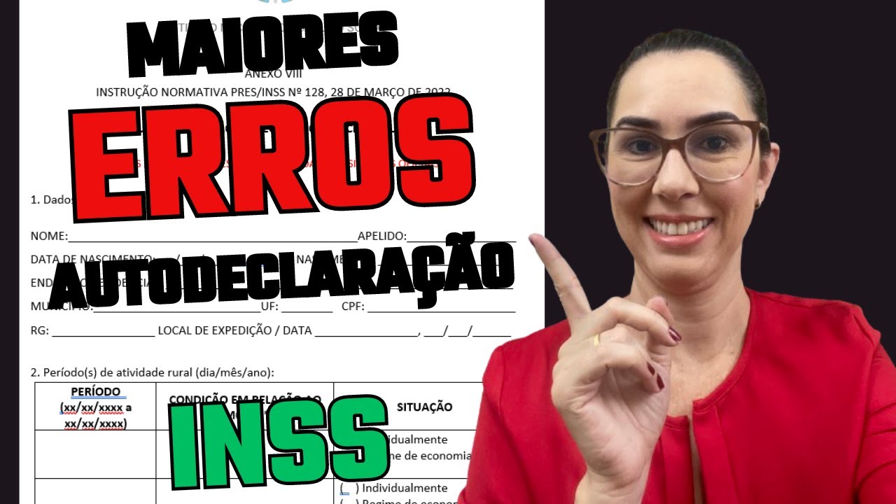 Maiores Erros ao Preencher a AUTODECLARAÇÃO RURAL do INSS