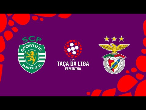 Final Taça da Liga Feminina: Sporting CP 1-2 SL Benfica