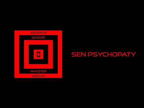Dazior - SEN PSYCHOPATY