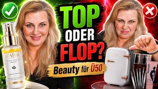 TOP oder FLOP? Beauty-Produkte Ü50 im ehrlichen Test!