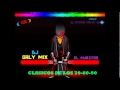 CLASICOS DE LOS 70-80-90 BAILABLES DJ ORLY ...