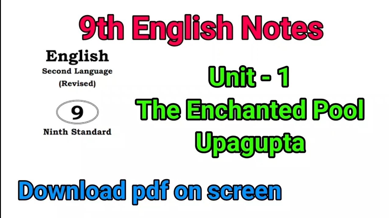 9th English Notes | the enchanted pool notes | Upagupta notes @learneasilyhub