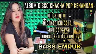 Download lagu ALBUM (DISCO CHACHA) POP KENANGAN PALING ENAK BUAT TEMEN SANTAI mp3 Download lagu ALBUM (DISCO CHACHA) POP KENANGAN PALING ENAK BUAT TEMEN SANTAI mp3