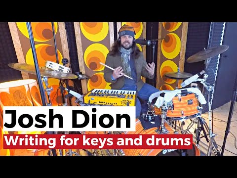 How Josh Dion writes to play drums and keys together