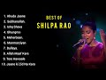 Best Of Shilpa Rao Shilpa Rao Romentic Hindi Song Shilpa Rao Super Hit Song Jukebox