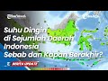 BMKG Explanation Of Cold Temperatures In Several Regions Of Indonesia