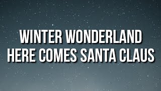 Snoop Dogg &amp; Anna Kendrick - Winter Wonderland / Here Comes Santa Claus (Lyrics) [Tiktok Song]