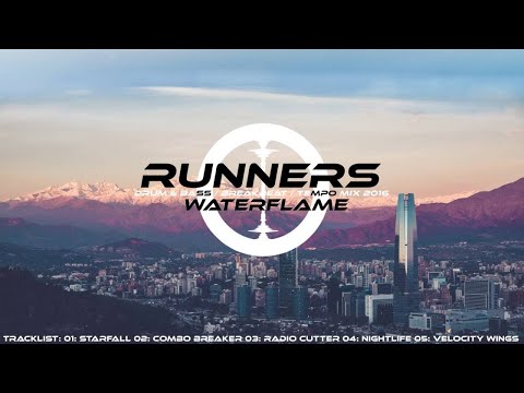 Waterflame Mix: Runners [Drum&Bass/Breakbeat/tempo]