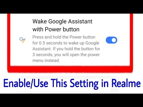 what is/how to enable/use Wake Google Assistant with Power button in realme phone