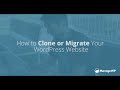 How To Clone Or Migrate Your WordPress Website With ManageWP