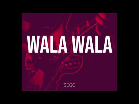 sego feat. catchyovibe - soka - wala wala