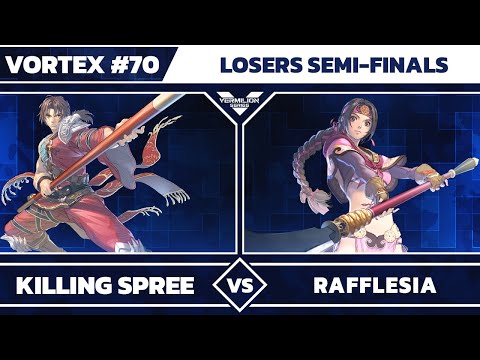 [Vortex #70] Killing Spree vs Rafflesia - Losers Semi-Final - SOULCALIBUR VI