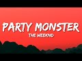 The Weeknd Party Monster Lyrics