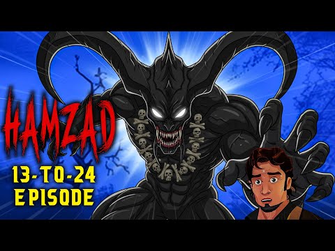 Hamzad Jinn ki Haqeeqat 13 to 24 Parts | Season 02 | Shaitani Dastan | Horror Stories Hindi
