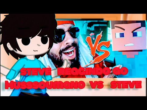 ☆Steve Reagindo ao mussoumano vs Steve☆ •Gacha Club• Minecraft