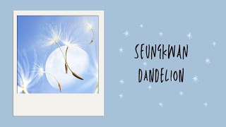 Download lagu [韓繁中字歌詞] 승관(SEUNGKWAN) - 민들레(Dandelion) mp3