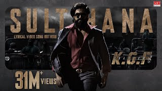 Sulthan Lyrical (Hindi) | KGF Chapter 2 | Rocking Star Yash | Prashanth Neel | Ravi Basrur |Hombale