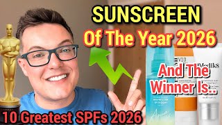 SUNSCREEN OF THE YEAR 2026 - Best Anti Aging Sunscreen You Can Trust