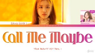 Download lagu SAya (사야) – 'Call Me Maybe' [TRUE BEAUTY OST Part. 1] | Lyrics HAN/ROM/ENG mp3