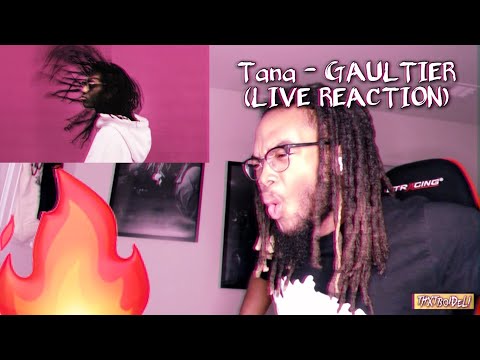 tana - GAULTIER (LIVE REACTION)