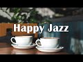Happy Jazz Jazz Music For Study Work Relax 24 Hours Smooth Jazz For Studying Relaxing