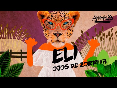 ANIMALXS CAP 10 - ELI, OJOS DE ZORRITA