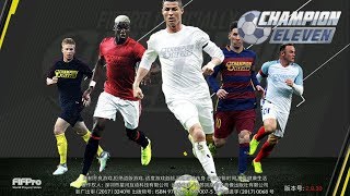 Champion Eleven 2018 - 球王之路:荣耀十一人 | Football Simulation | First Android Gameplay