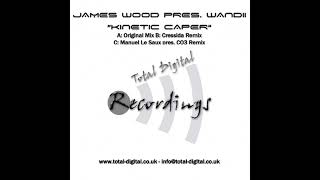 James Wood Pres. Wandii - Kinetic Caper (Manuel Le Saux Pres. CO3 Remix)
