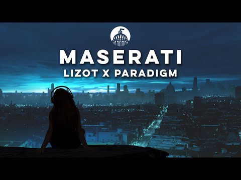 LIZOT x Paradigm x Bella X - Maserati