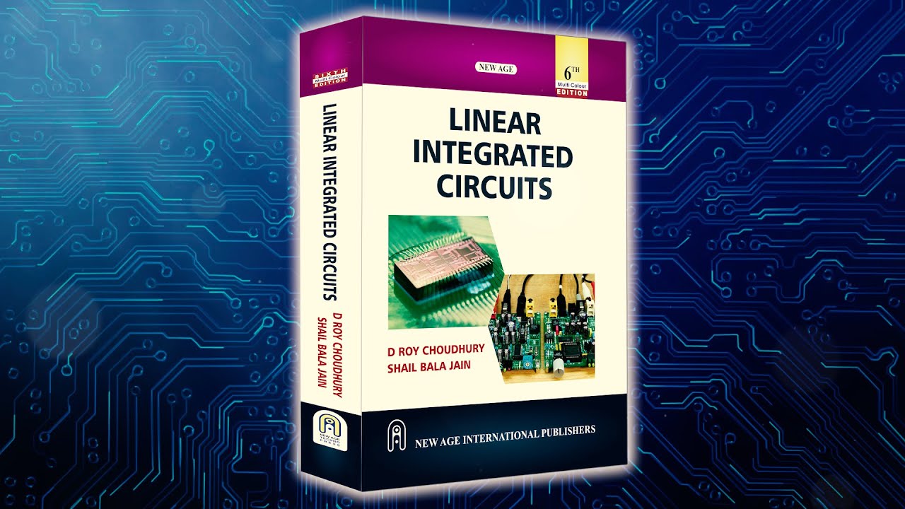 Linear Integrated Circuits | By Prof. D Roy Choudhury
