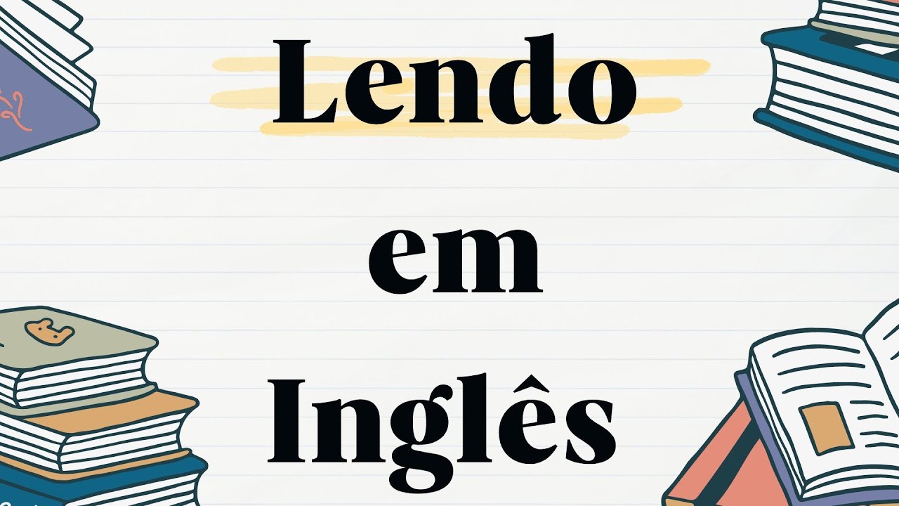 APRENDA INGLÊS COM LEITURA GUIADA - INGLÊS COM TEXTOS