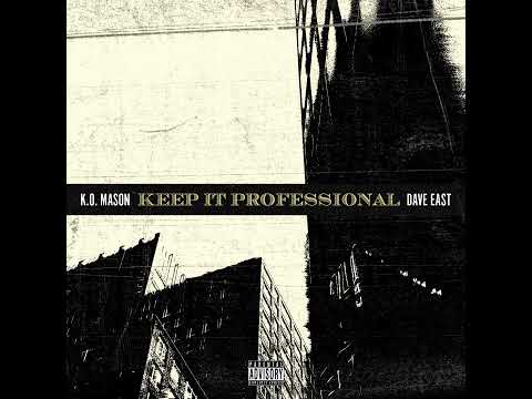 K.O. Mason & Dave East - Keep It Professional (Official Audio)