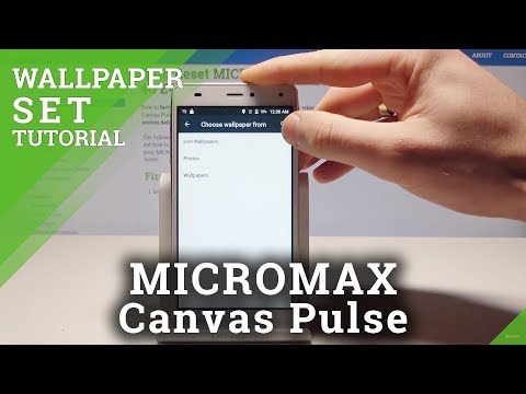 MICROMAX Canvas Pulse CHANGE WALLPAPER / Set Up Wallpaper Look